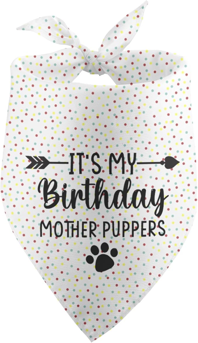 It's My Birthday Mother Puppers White Dog Bandana Birthday Gifts by Unknown